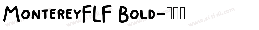 MontereyFLF Bold字体转换